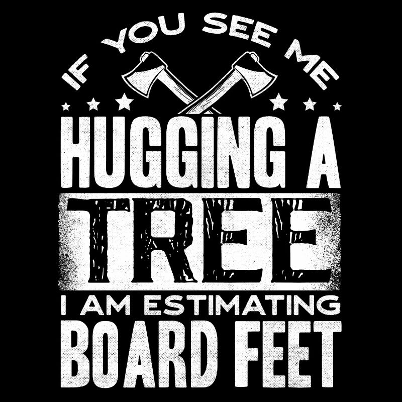 Tree hugging, woodworking, woodworkers