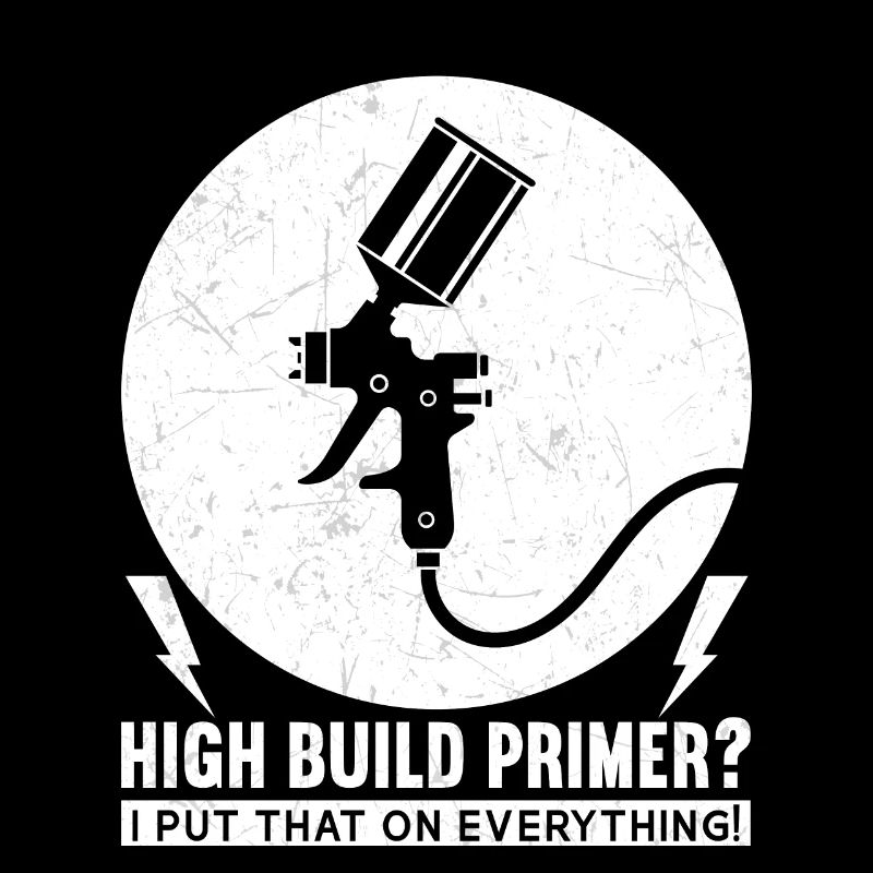 High Build Primer? I Put That On Everything!
