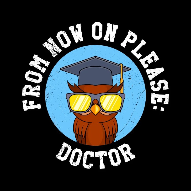 Eule Ab jetzt heißt es Herr Doktor Doktortitel