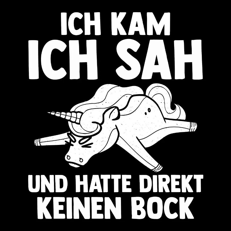 Ich Kam Ich Sah Und Hatte Direkt Keinen Bock Einho
