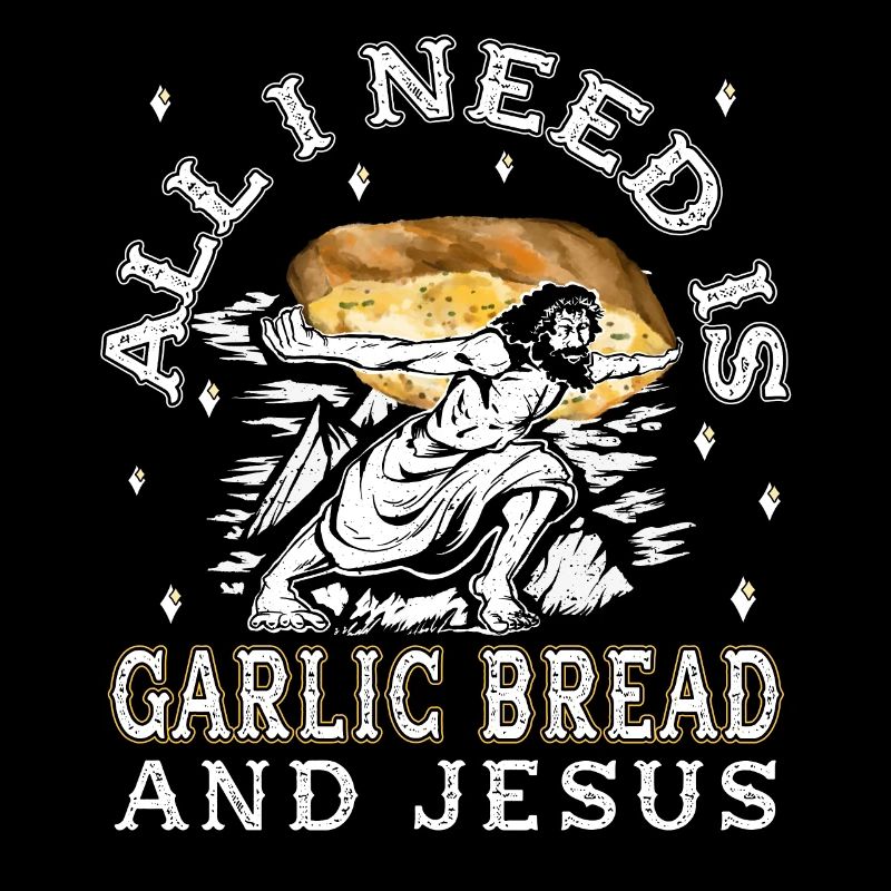 Funny Garlic Bread Jesus - Garlic Bread