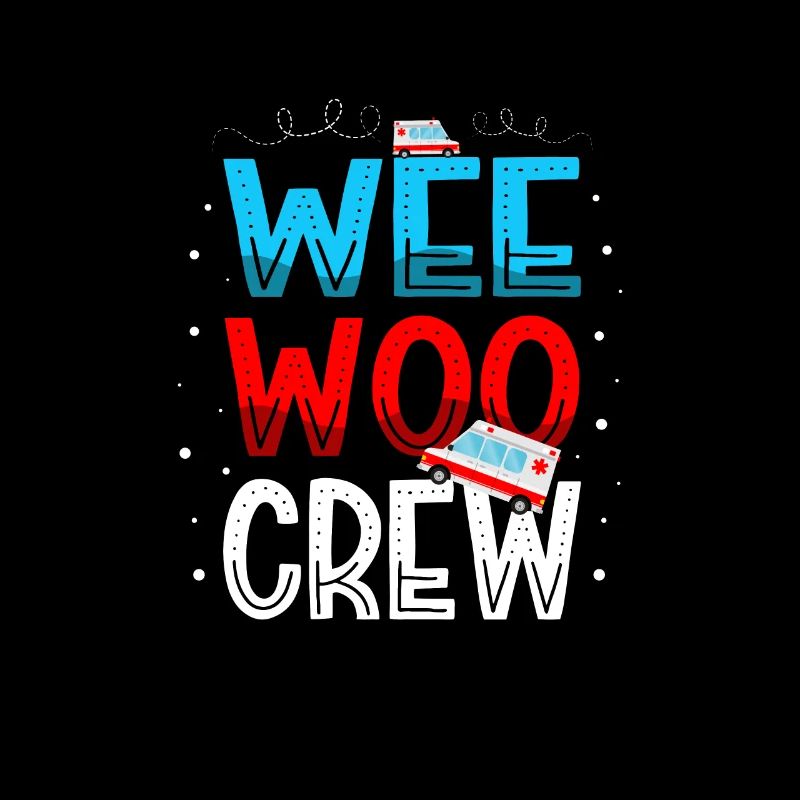 Wee Woo Crew Ambulancier Technicien Paramedic Emt