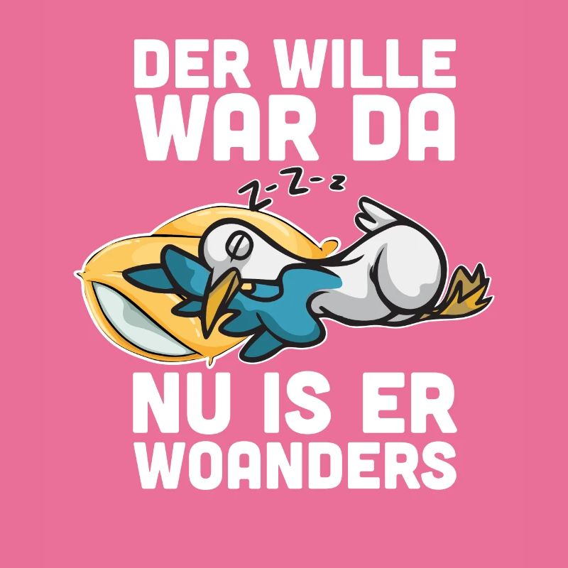 Der Wille War Da Nu Is Er Woanders