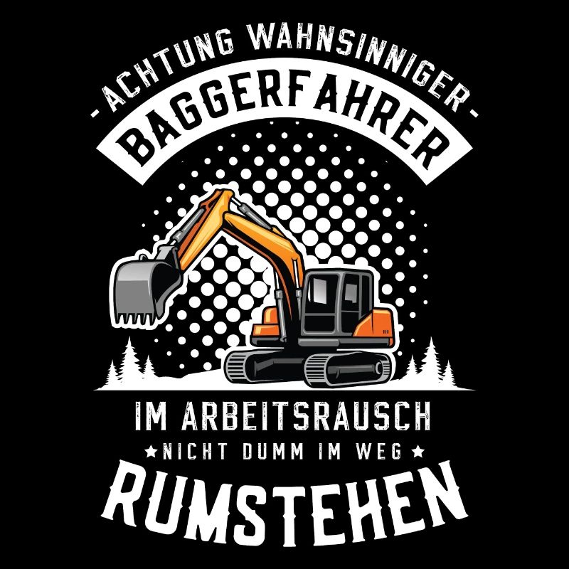 Bagger Baggerführer Baustelle Bauarbeiter für