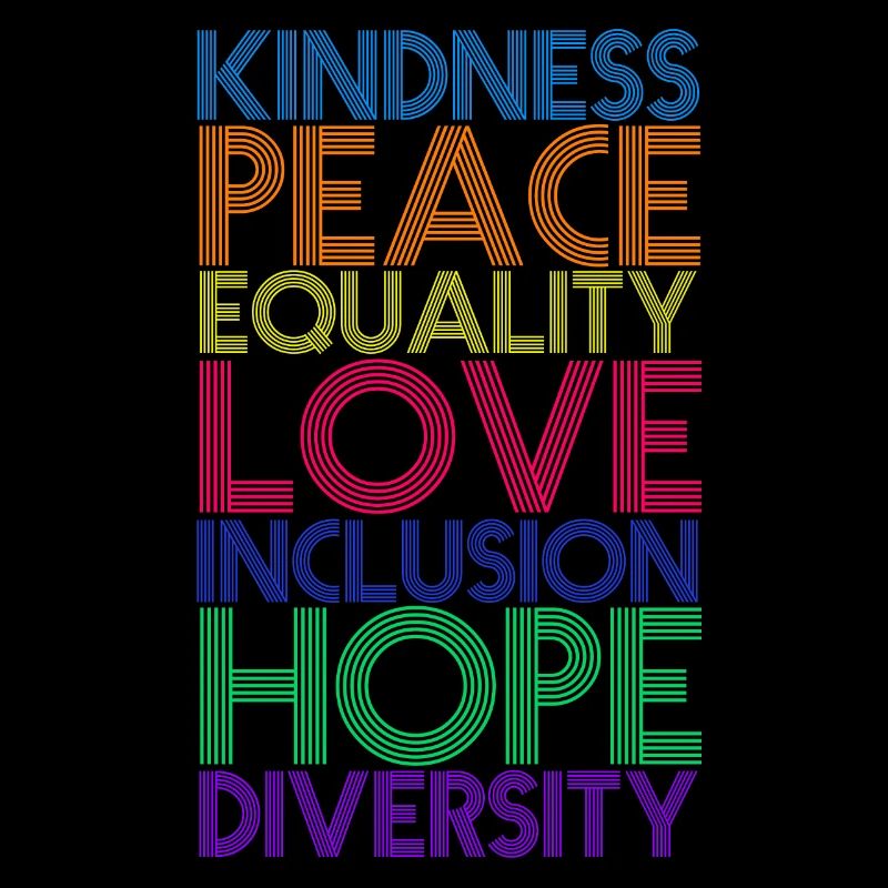 Kindness Peace Equality Love