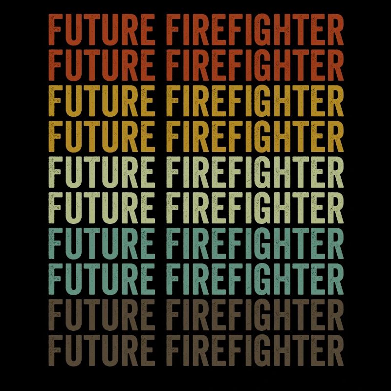 Future Firefighter Firefighter Firefighter