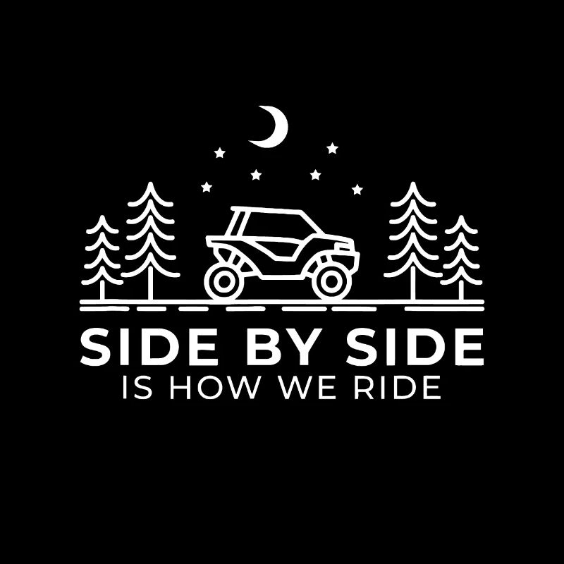 Side By Side Is How We Ride - Funny UTV