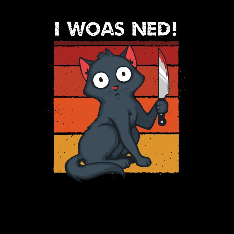 I woas ned