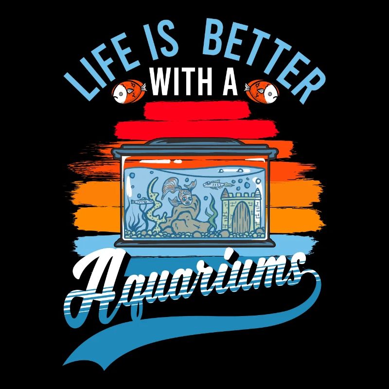 Das Leben ist besser mit einem Aquarium