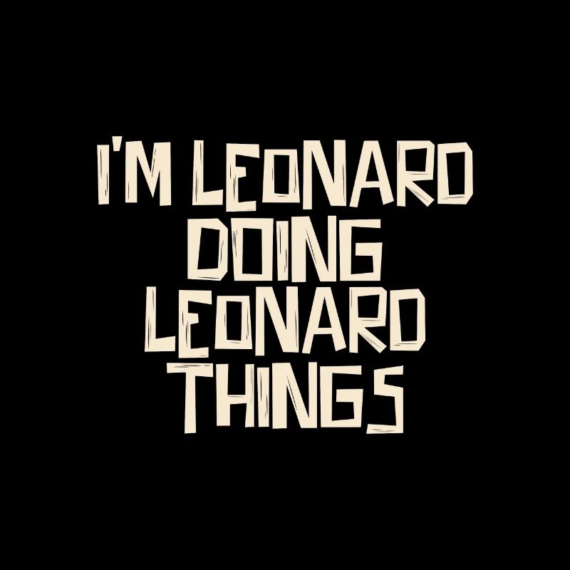 I'm Leonard doing Leonard things