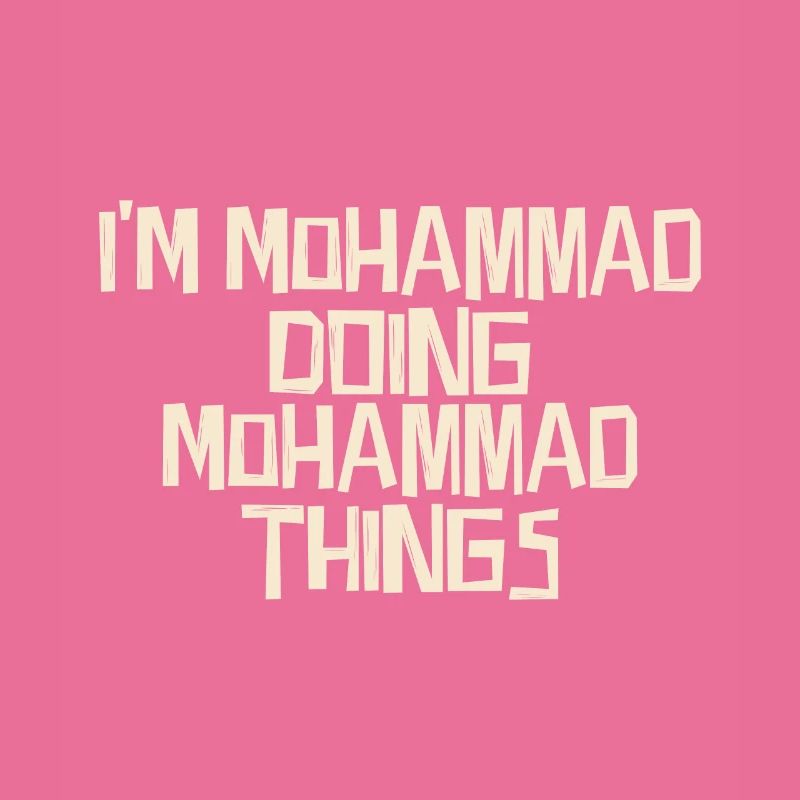 I'm Mohammad doing Mohammad things