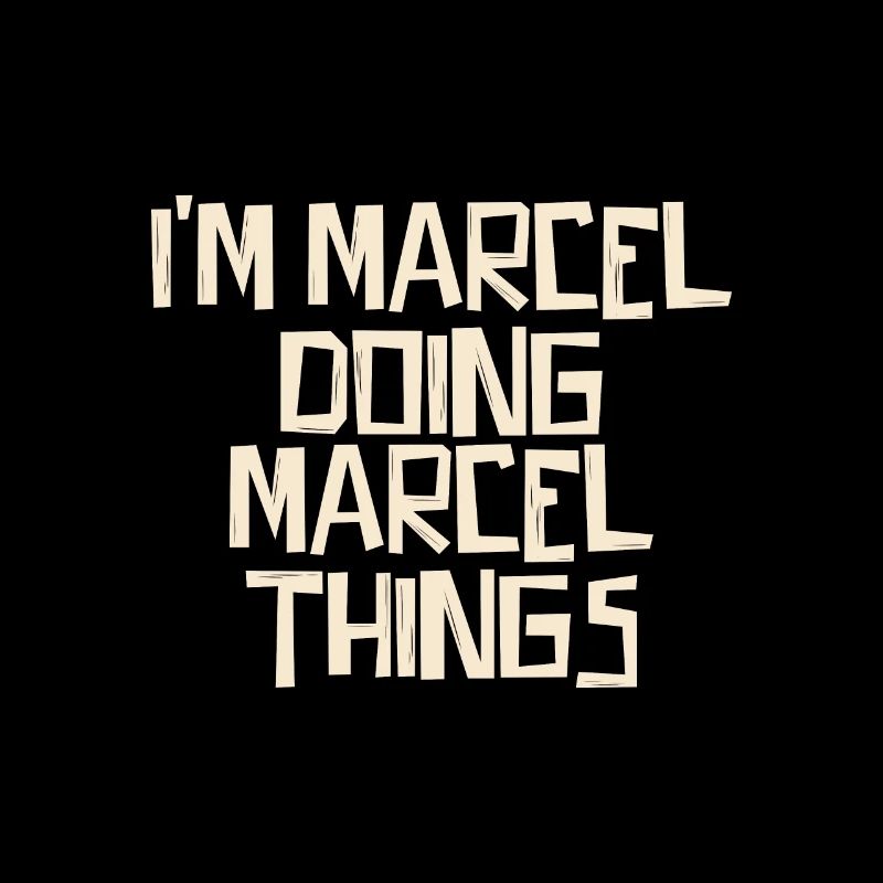 Je suis Marcel en train de faire des choses à Marcel