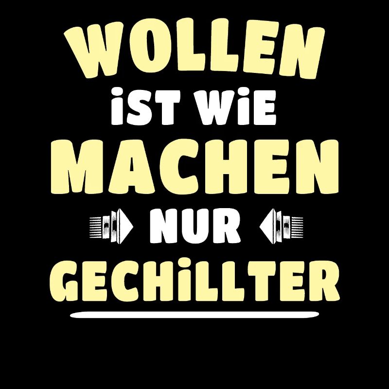 Wollen Machen Chillen