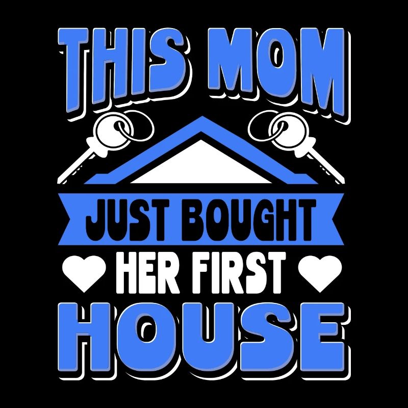 Maman cette maman a acheté sa première maison