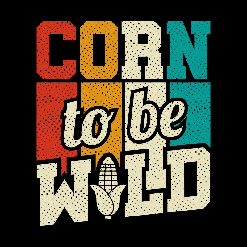 Retro Corn To Be Wild - Corn Farmer Farmer