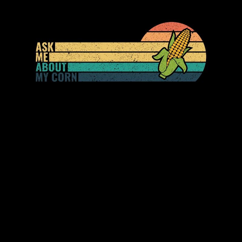 Retro Ask Me About My Corn - Corn Farmer Farmer
