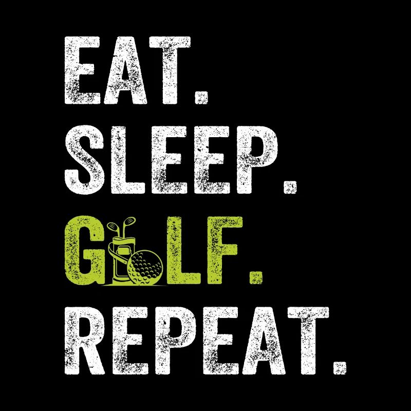 Manger dormir Golfing Repeat - Joueur de golf Golfing Gol