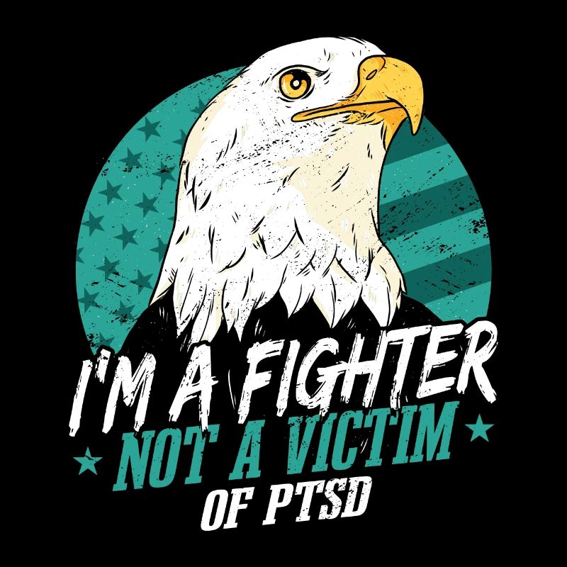 I Am A Fighter | PTSD Awareness | PTSD Warrior