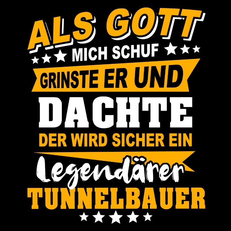 Tunnelbauer Sprüche