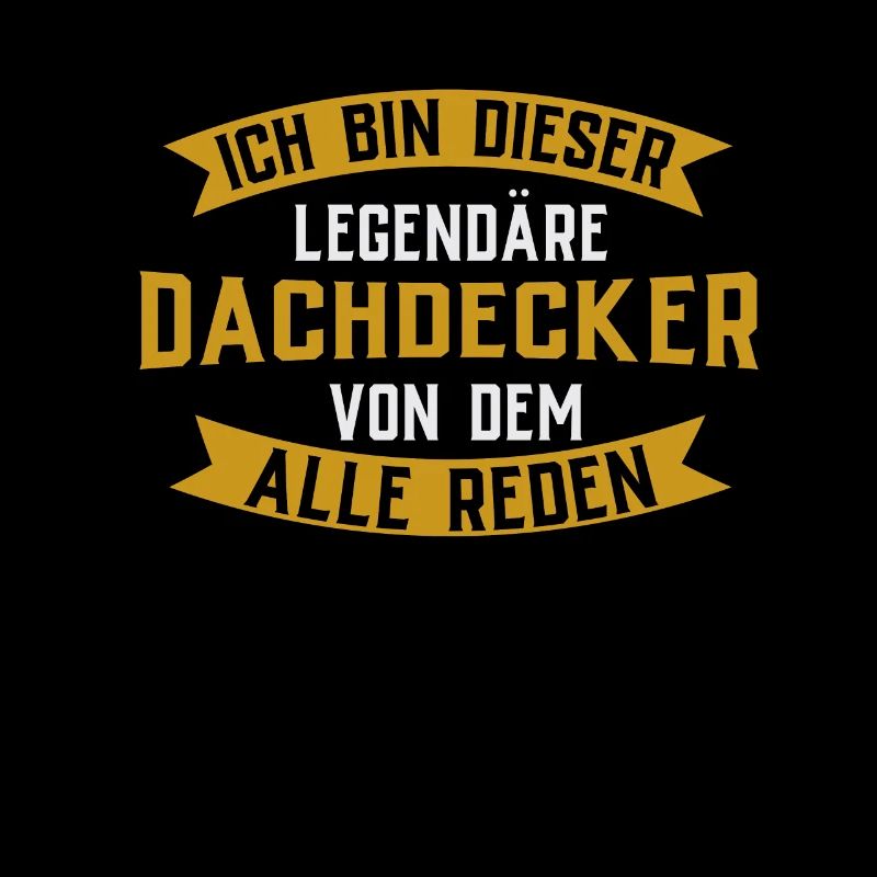 Ich Bin Dieser Legendäre Dachdecker