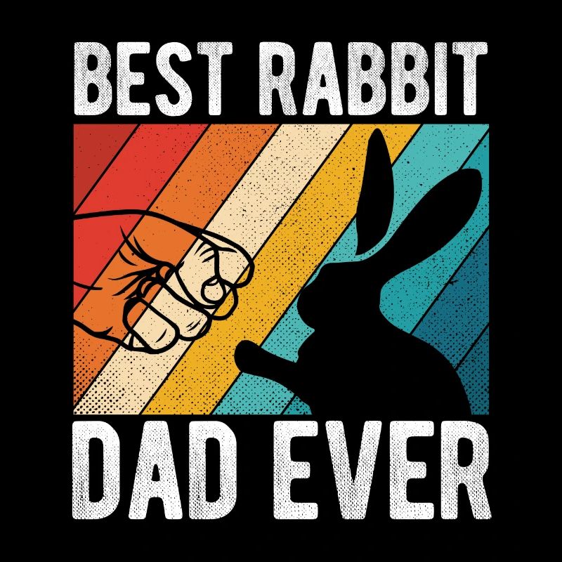 Best Rabbit Dad Ever Bunny Dad Rabbit Vintage H