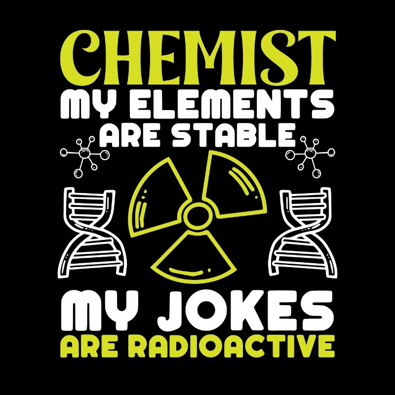 Chimiste Mes éléments sont stables Chimie Technicien chimiste