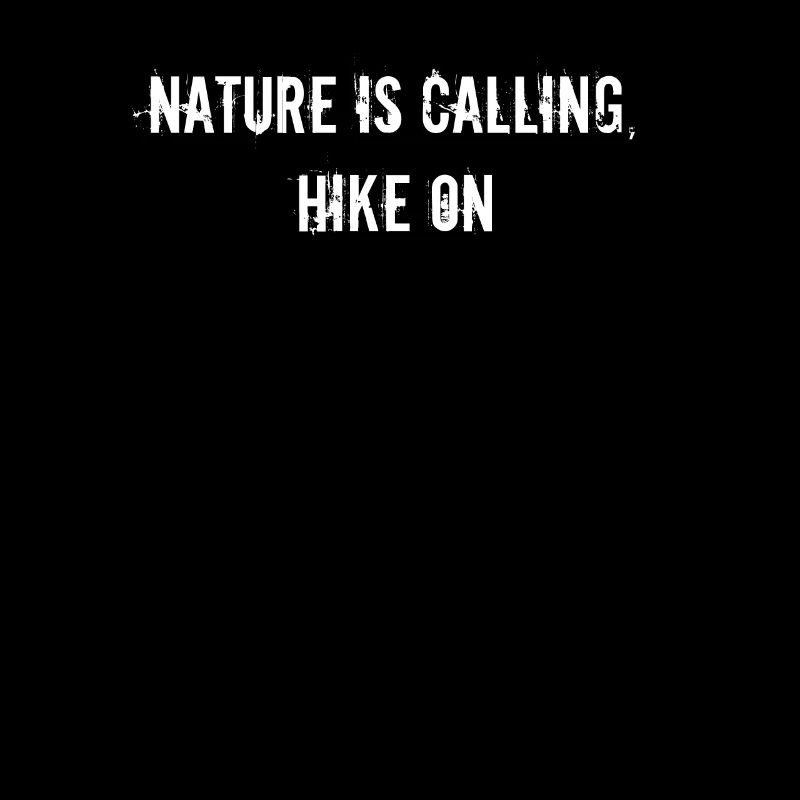 Wandern - Nature Is Calling, Hike On