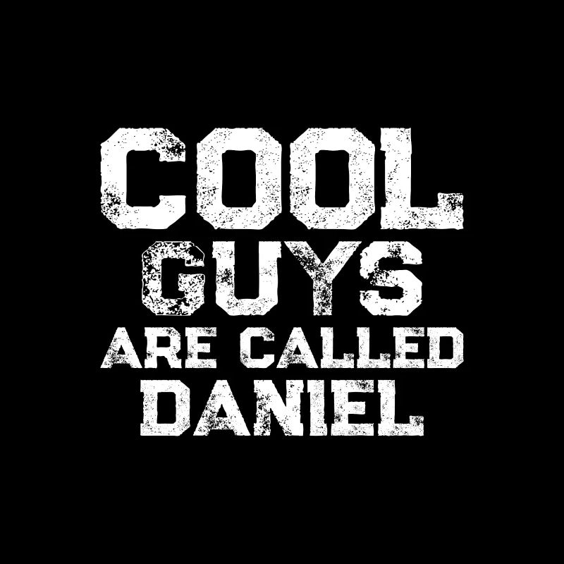 Les mecs cool s’appellent Daniel