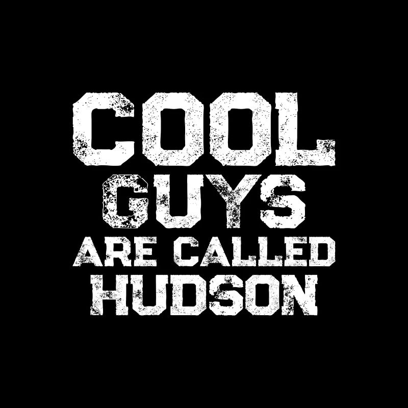 Les mecs cool s’appellent Hudson