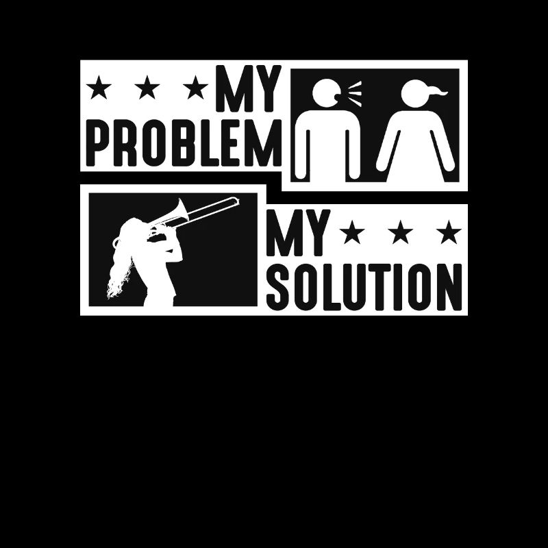Trombone Player My Problem My Pictogram Mom Dad