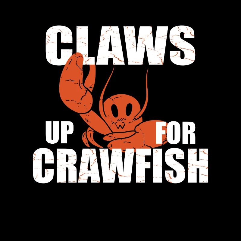 Claws Up for Crawfish for Crawfish and lobster