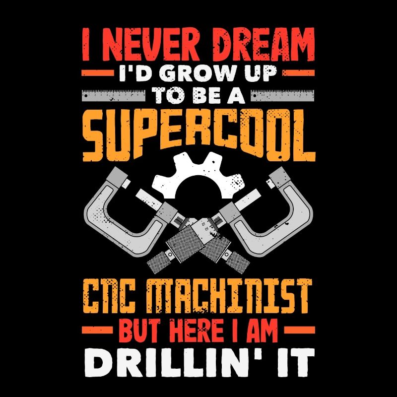 Funny CNC machinist