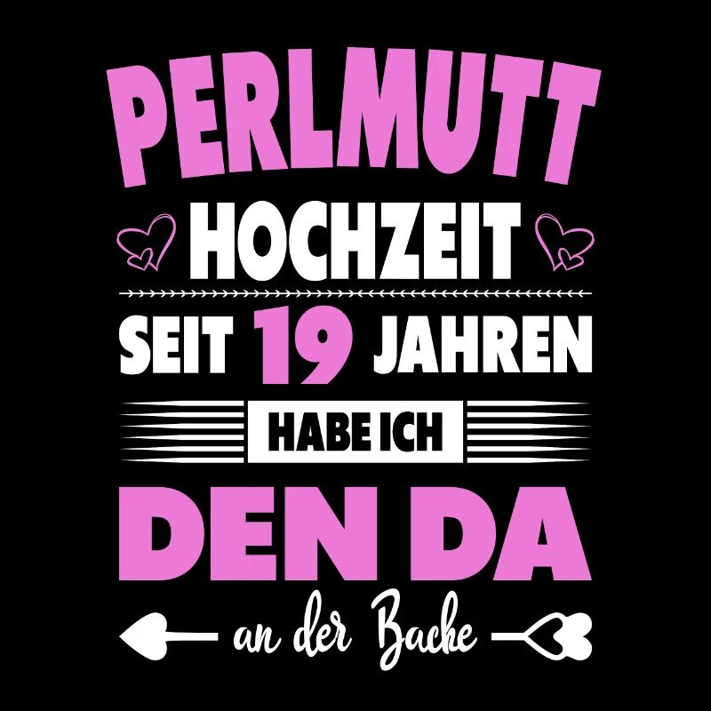 19 Hochzeitstag 19 Jahre Ehe Perlmutthochzeit