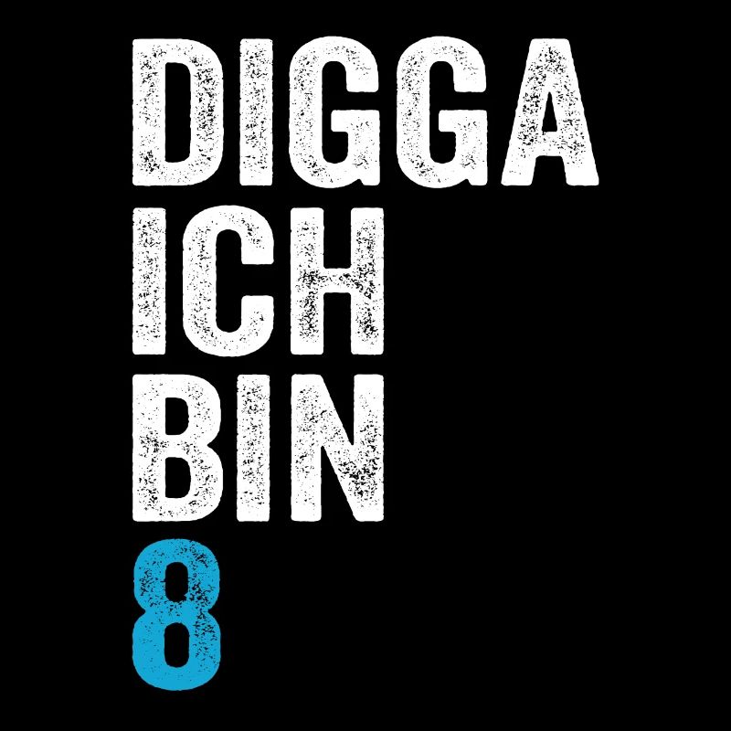 Digga J’ai 8e anniversaire garçon 8e anniversaire