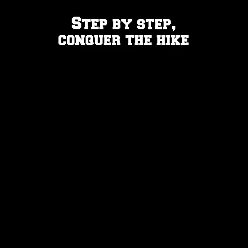 Wandern - Step by step, conquer the hike