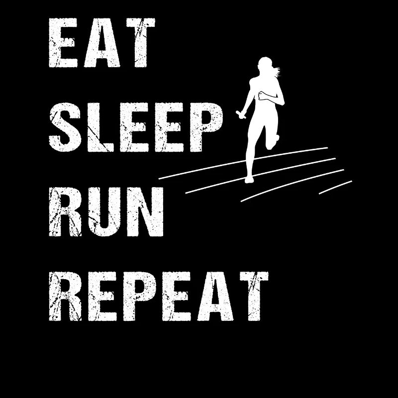 Runner's Mantra - Eat Sleep Run Repeat