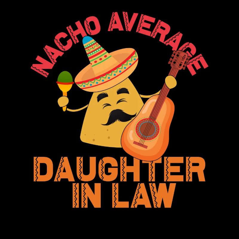 Nacho Durchschnittliche Schwiegertochter