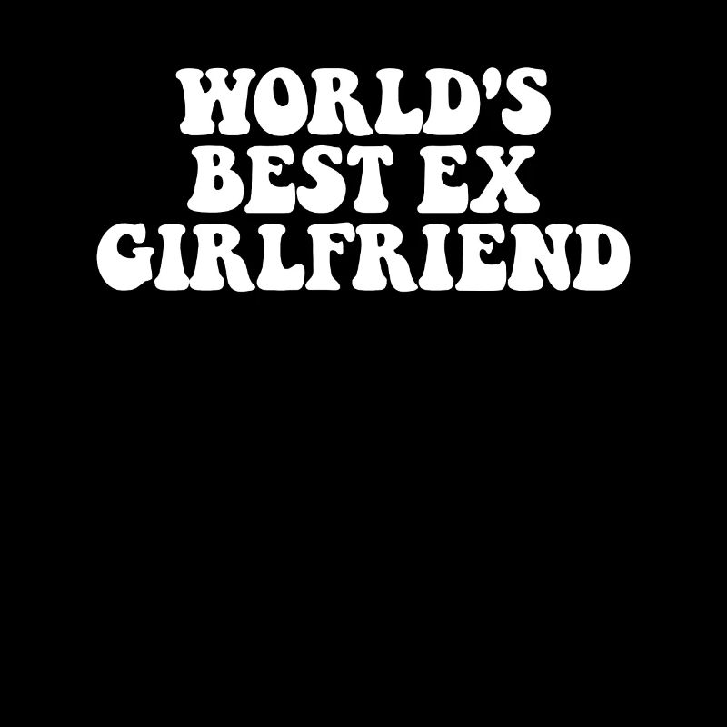 Die beste Ex-Freundin der Welt
