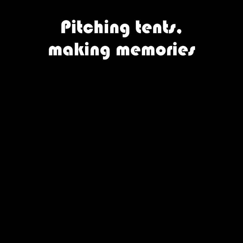 Camping - Pitching tents, making memories
