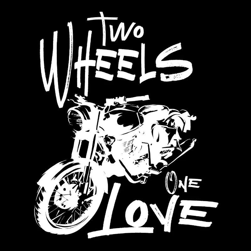 Two Wheels One Love Motorrad Biker Motorradfahrer