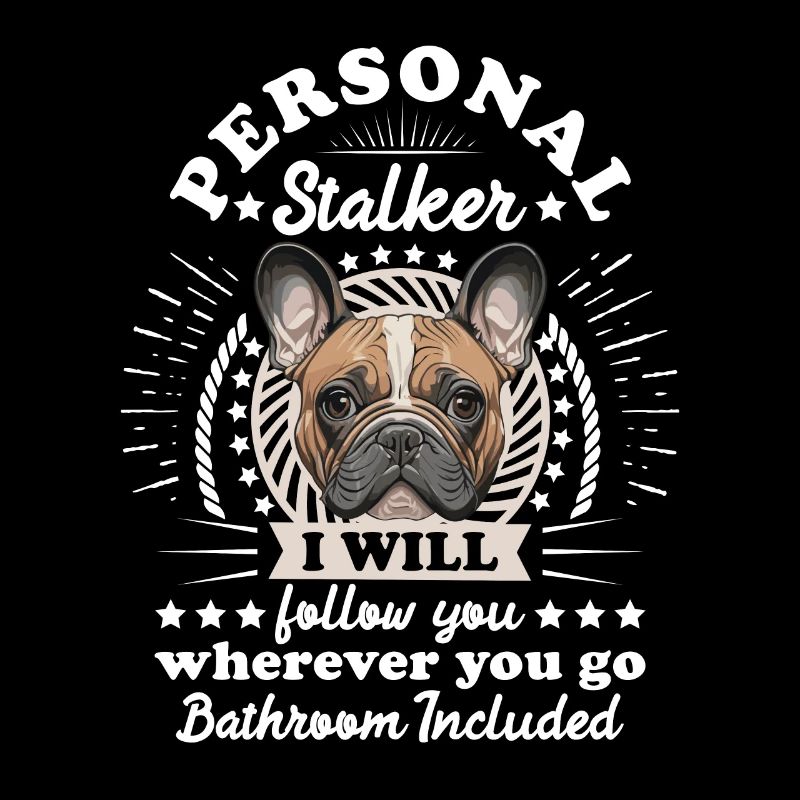 Frenchie Personal Stalker vous suivra drôle