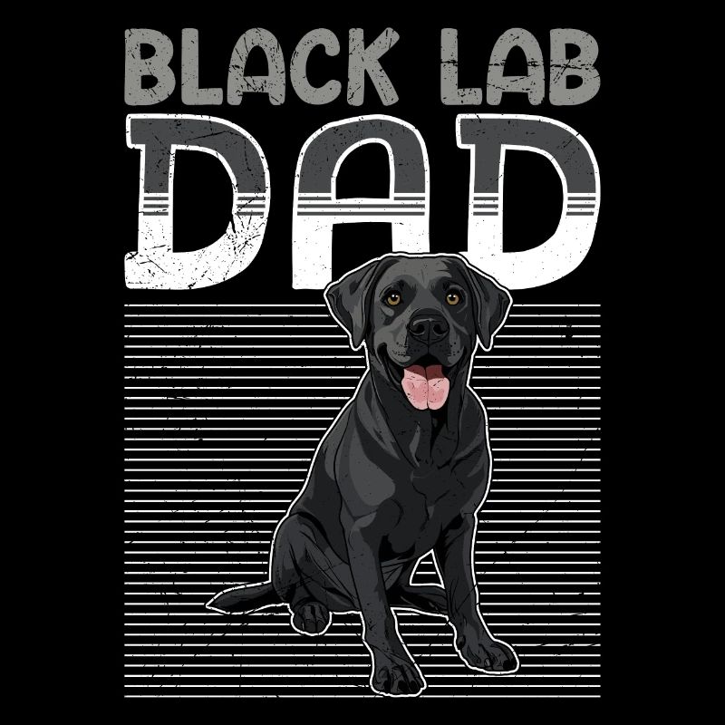 Black Labrador BLACK LAB DAD Labrador Owner