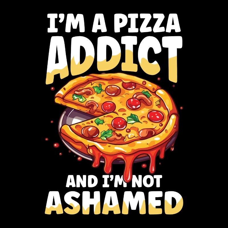 I'm A Pizza Addict And I'm Not Ashamed