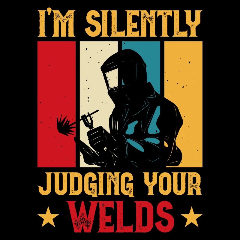 Welder Saying Funny Welding Boilermaker Welder