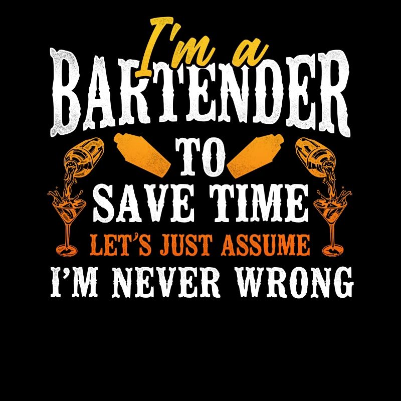 Bartender Mixologist I'm A