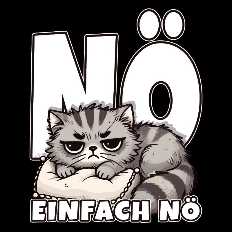 Nö einfach nö Statement Katze Lustig Langschläfer