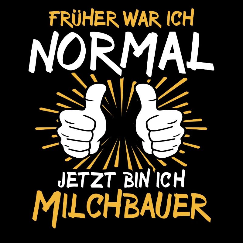 Dairy farmer Spruch