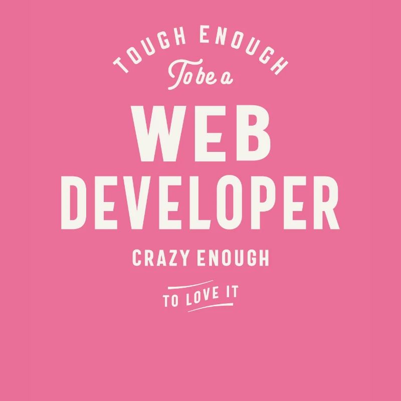 Tough Enough to Be a Web Developer
