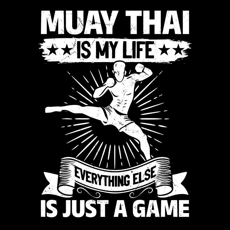 Muay Thai is my life, everything else is just a gam