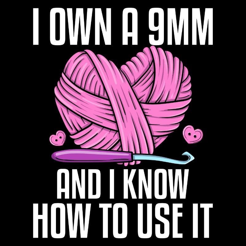 Crochet Knitting Yarn Lover 9mm I Know How To Make E